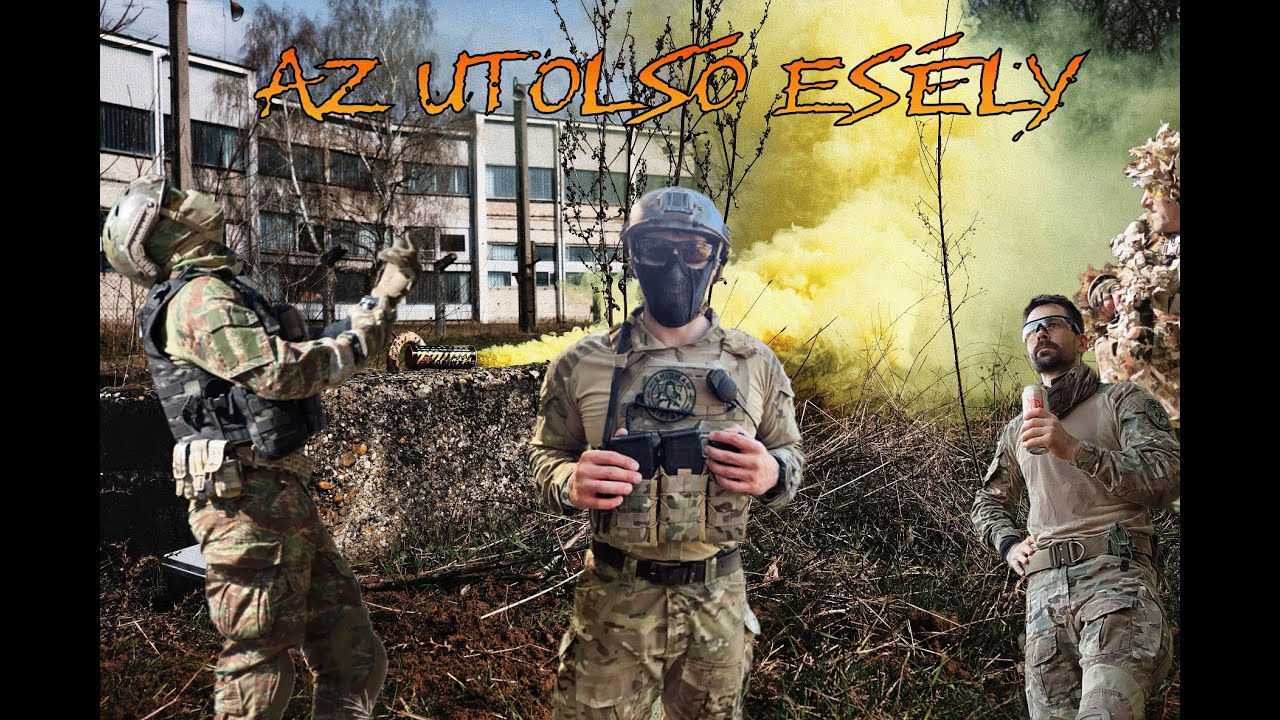 Utolsó esély | Airsoft - MILSIM (Csévharaszt, Airsoft Arena)