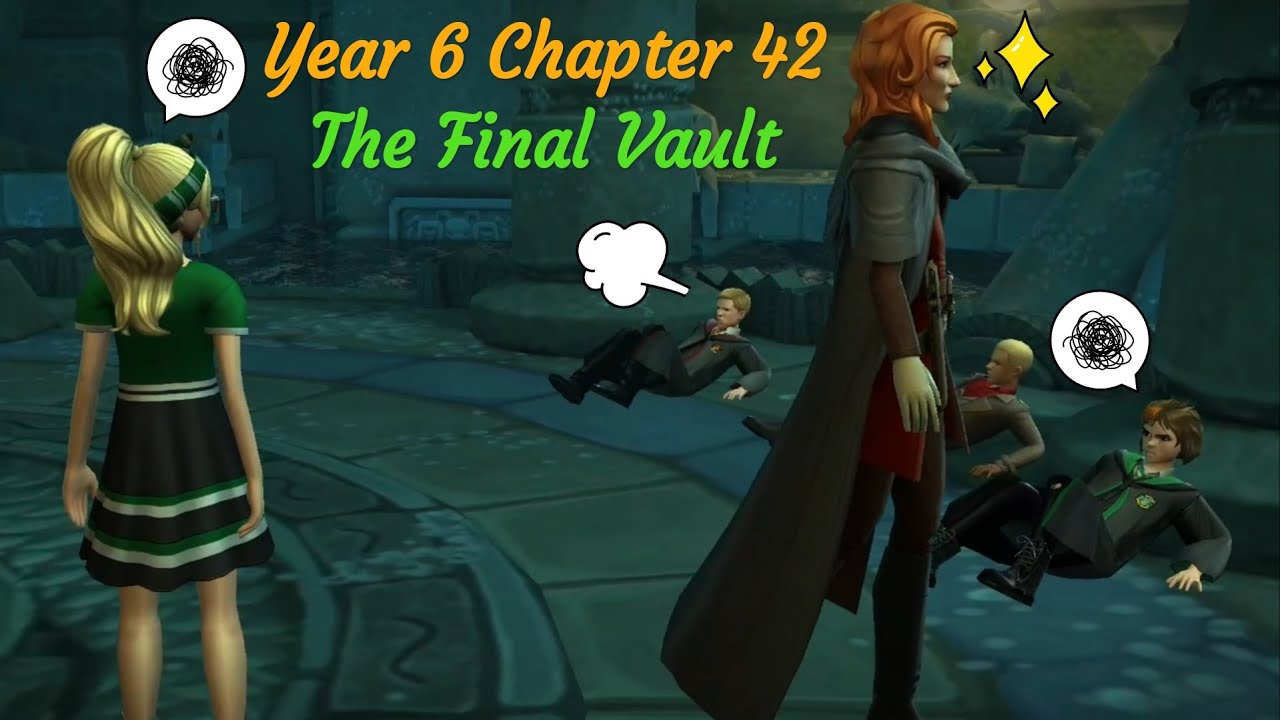 Year 6 Chapter 42 The Final Vault Harry Potter Hogwarts Mystery