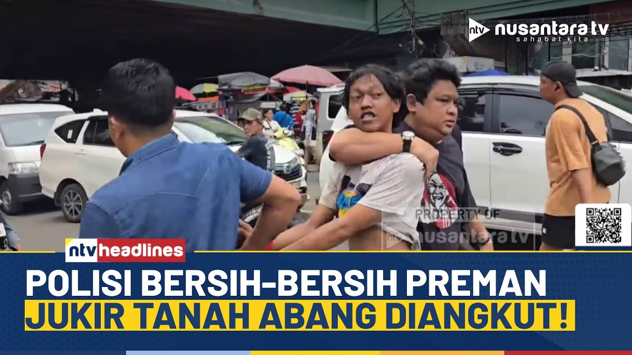 [LIVE] Preman Tanah Abang Dibabat! Polisi Razia Juru Parkir Liar | NTV HEADLINES