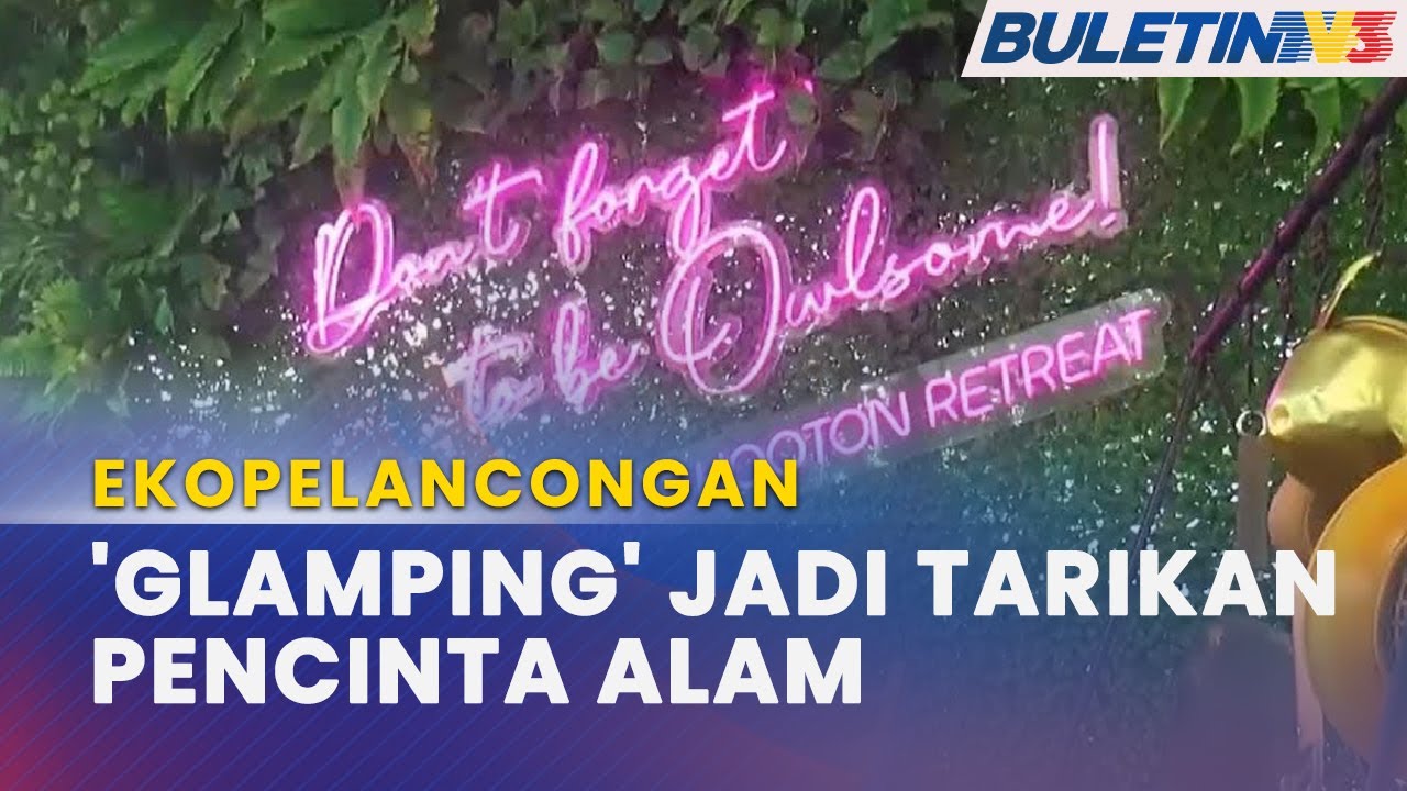EKOPELANCONGAN | 'The Hooton Retreat' Tawar Pengalaman Berkhemah Dengan Fasiliti Premium