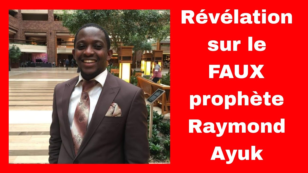 Révélation choquante sur le faux prophète Ayuk Raymond