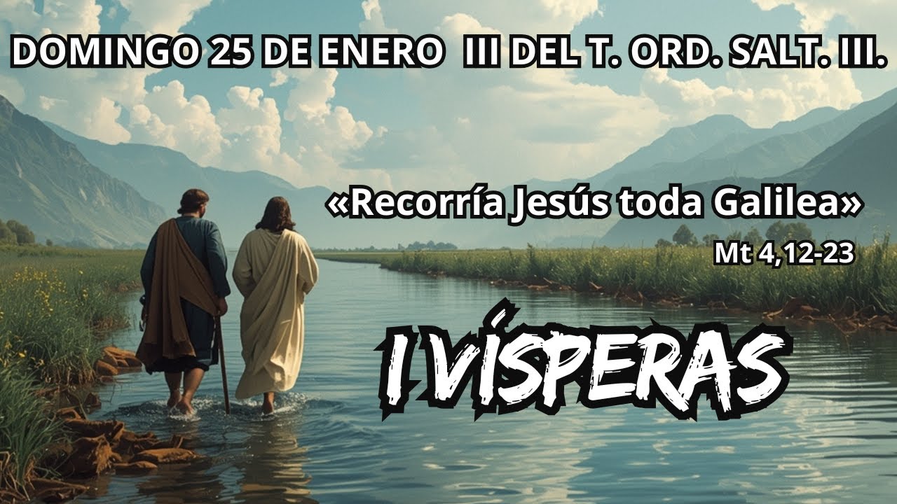 I VÍSPERAS  Sábado 24 de Enero de 2026
