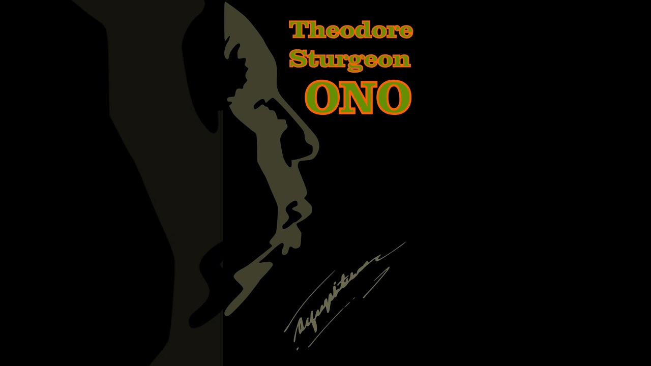 ONO - Theodore STURGEON