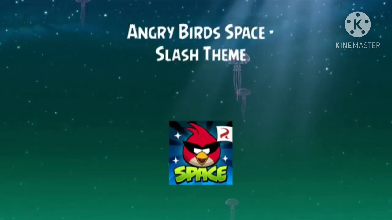 Angry Birds Space Theme Song 2 Hours - Slash Theme
