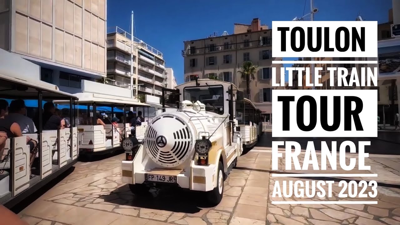 Toulon - Little Train Tour, France - 2023 | 4K UHD 10Bits