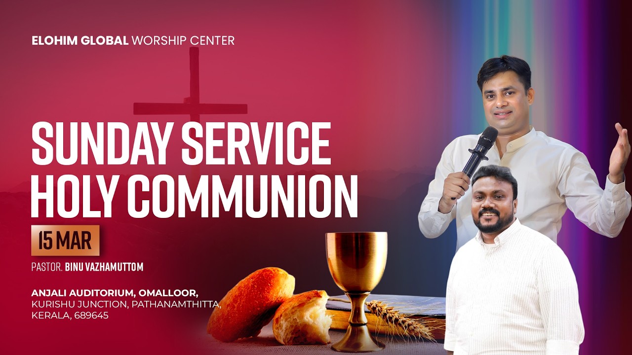 🔴LIVE  SUNDAY SERVICE| 15 -MARCH-2026 | PR.BINU VAZHAMUTTOM | ELOHIM GWC