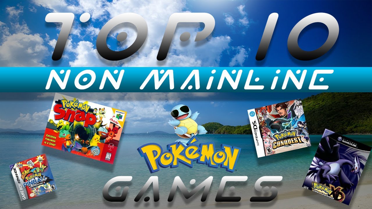 Top 10 Non mainline Pokemon Games