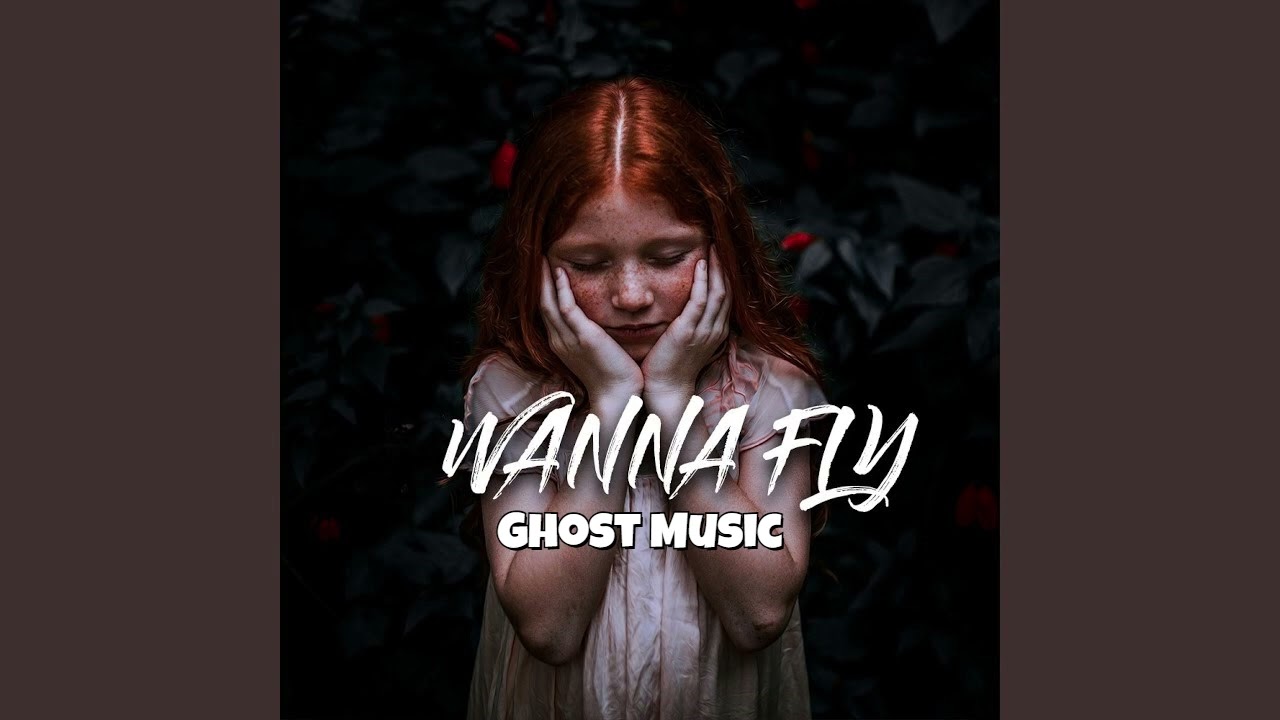 wanna fly 🚀 | Ghost Music [Official Video]