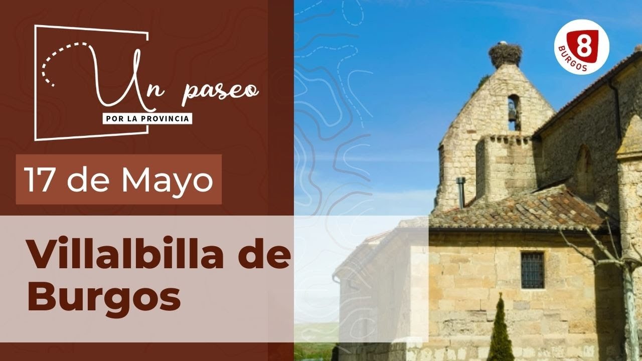 PASEOS POR LA PROVINCIA | Villalbilla de Burgos