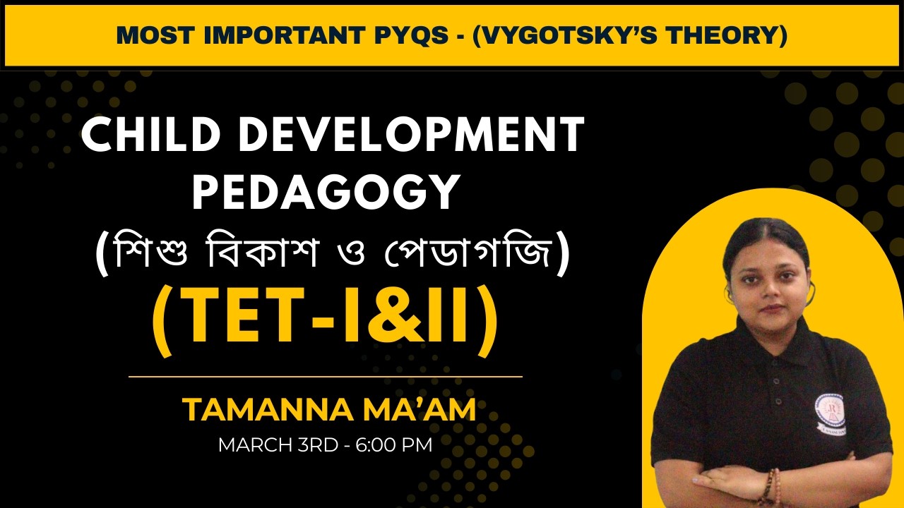 TET- I & TE - II I CDP | Most Important Pyqs Discussion | By Tamanna Ma'am | Ramanujan's Institute |