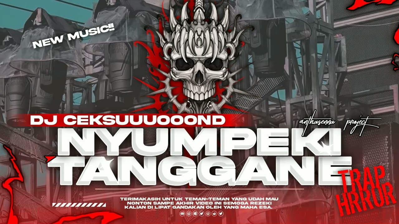 DJ CEKSOUND NYUMPEKI TANGGANE • TRAP HORROR V3 •MIDDLE CETOOSSS • RIDE OR DIE 