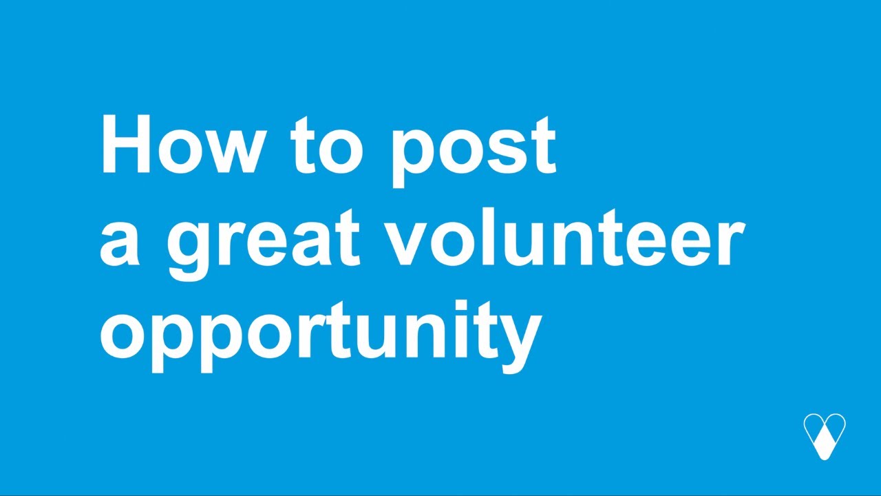How to post a great volunteer opportunity
