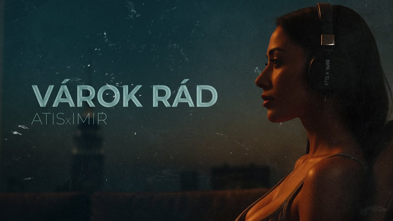 ATISxIMIR - VÁROK RÁD (Visual Video)