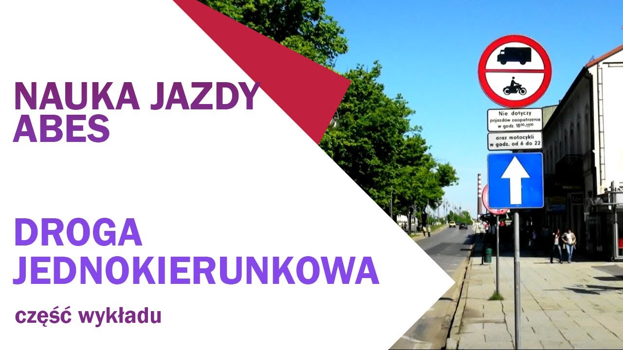 Nuka Jazdy Abes: drogi i ulice jednokierunkowe