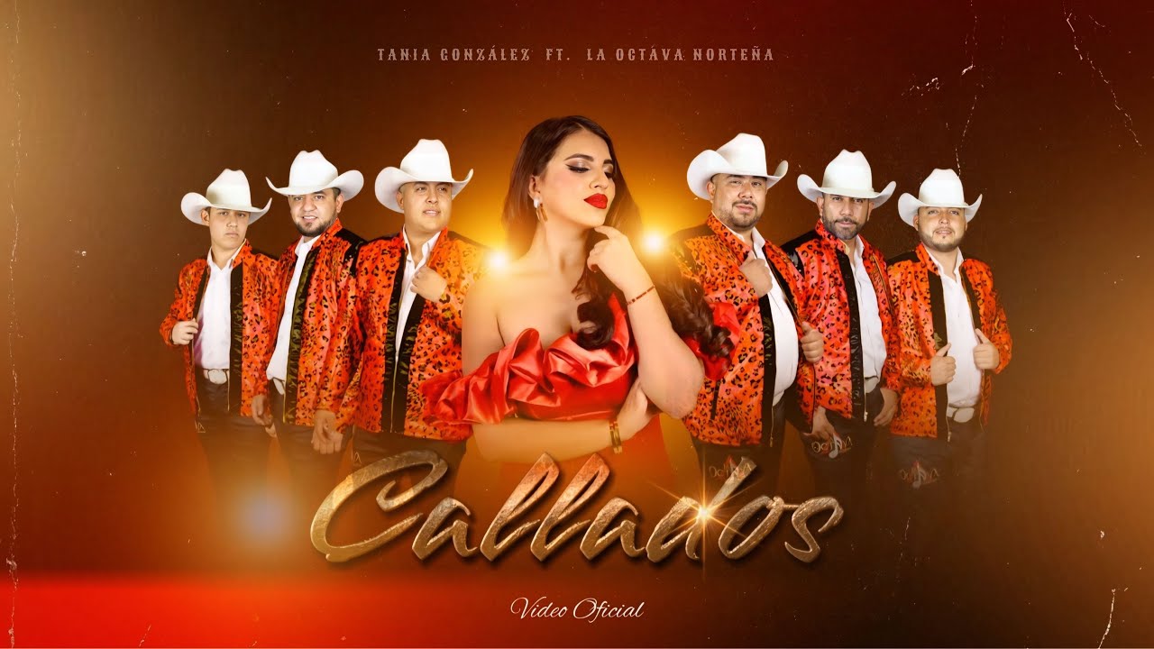Callados Tania González ft La Octava Norteña.