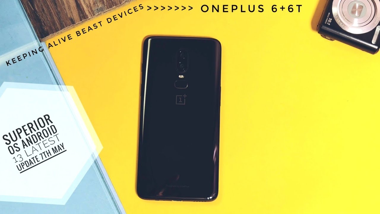 superior os android 13 new update 7th may OnePlus 6+6t: keeping alive the beast devices OnePlus 6+6t