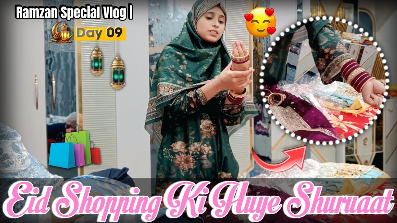 🌙 Eid Ki Shopping Ki Hui Shuruaat 😍 | Juma Bazaar Me Itni Bheed 😳 | 9th Roza Vlog 🌙✨