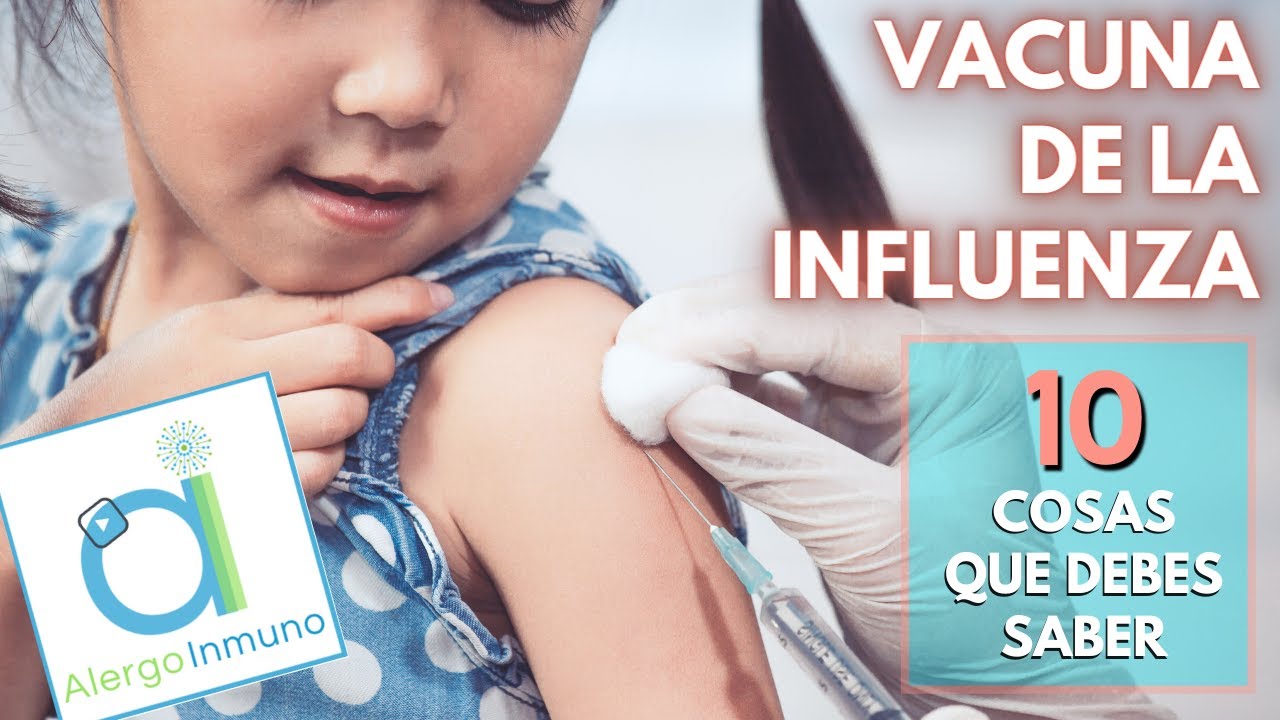 VACUNA de la INFLUENZA - ¡10 PUNTOS que debes saber! ☝