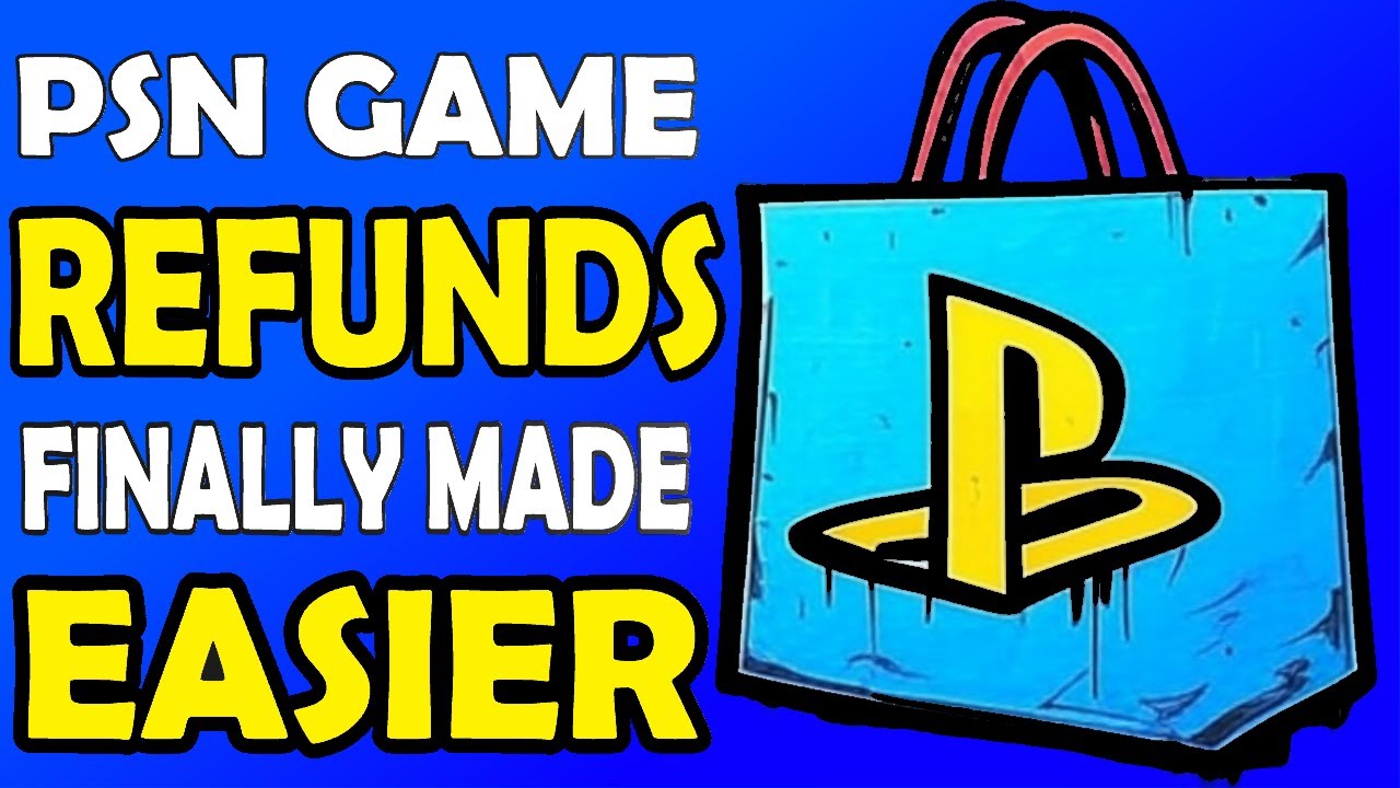 PS Store Game Refunds Finally Made Easier by Sony - How To Refund A PSN Game Quickly