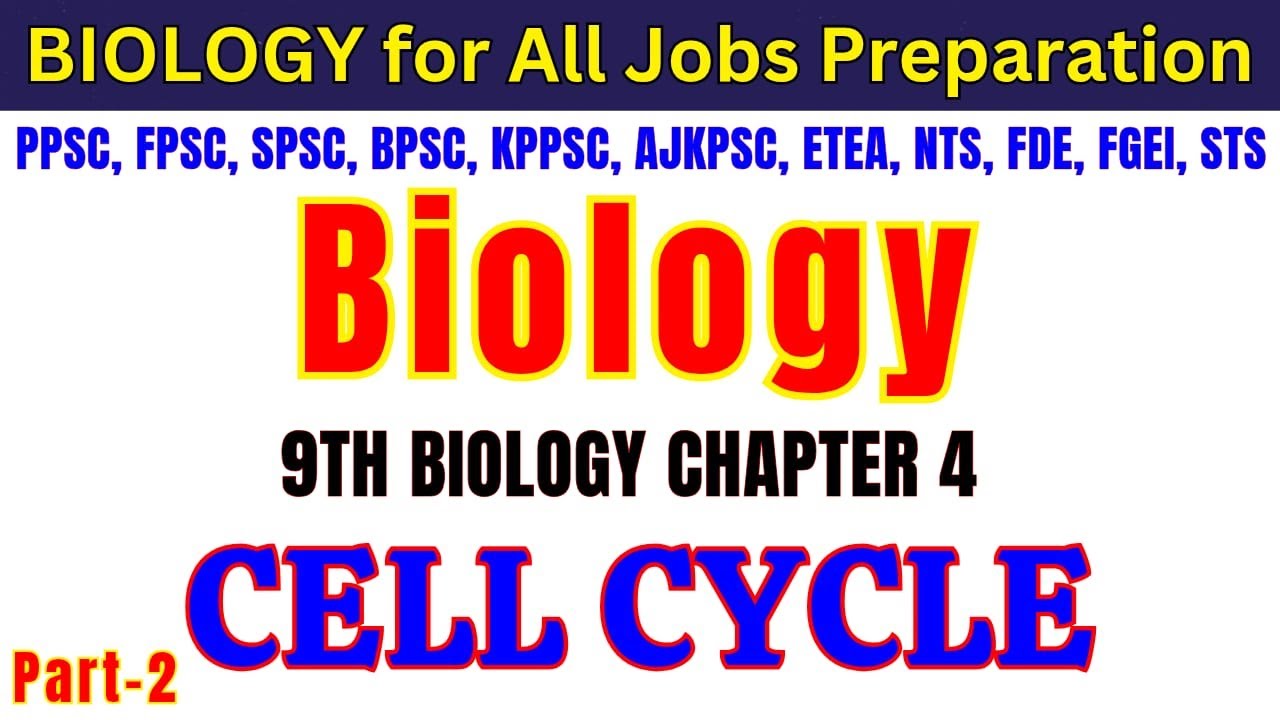 Cell Cycle | Class 9 Chap. 4 (Part-2) | SST, TGT, SS & Lecturer Biology/Zoology Preparation