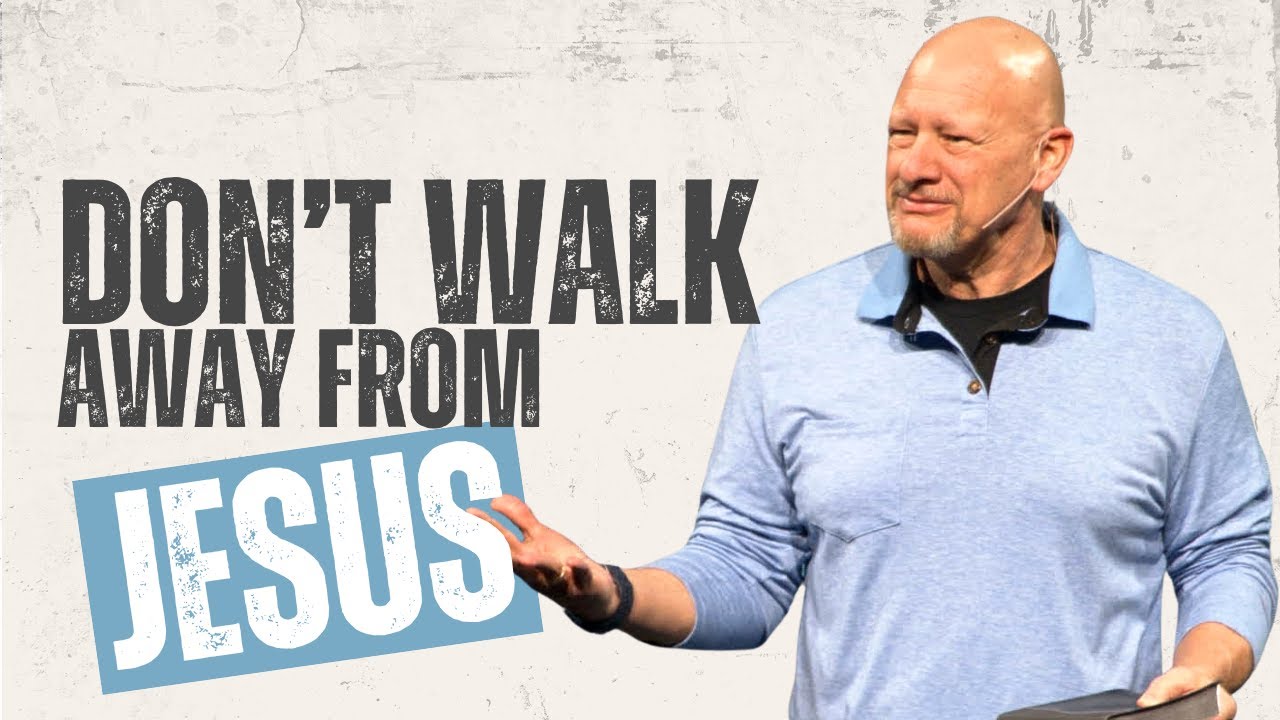 Don't Walk Away from Jesus | Pastor Brett Carlson