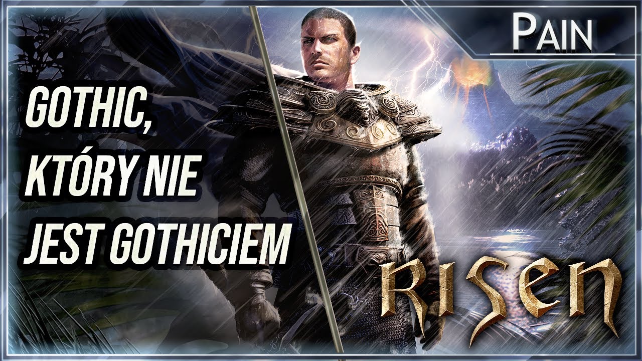 Risen [PS4] - GOTHIC, KT&Oacute;RY GOTHICIEM NIE JEST