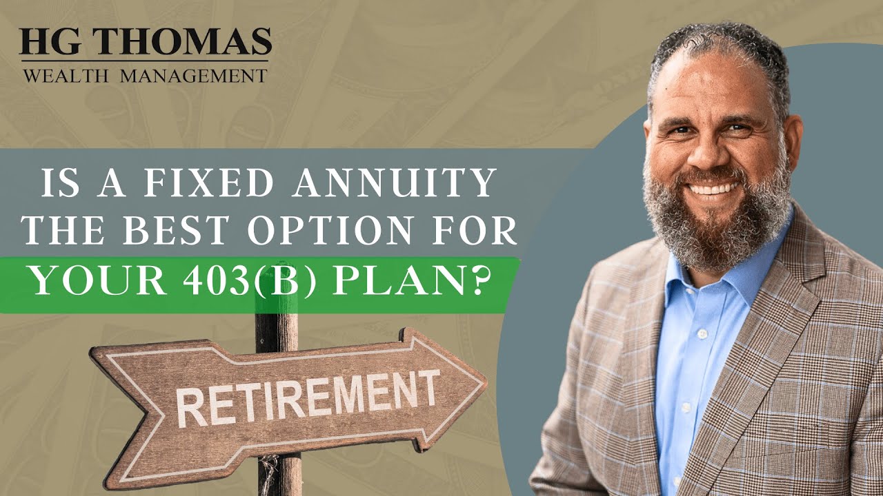 Is a fixed annuity the best option for your 403(b) plan?