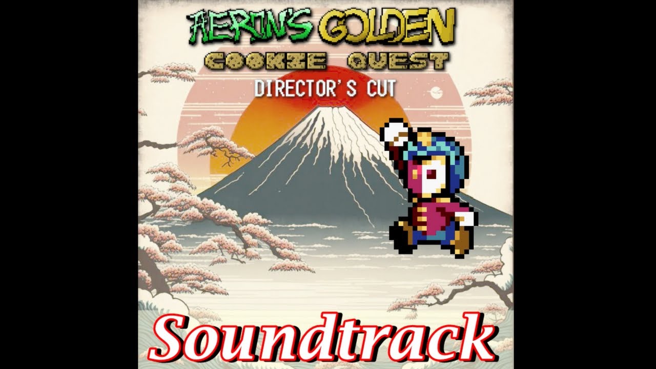 Aeron's Golden Cookie Quest ~ Director's Cut Soundtrack