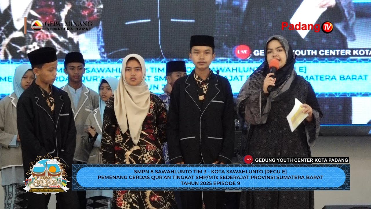 🔴 LIVE : Cerdas Qur'an Tingkat SMP/MTs Sederajat Se-Provinsi Sumatera Barat Tahun 2025 Episode 9