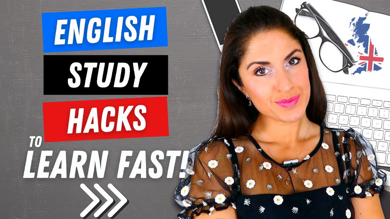 5 English Study Hacks to Learn English Faster