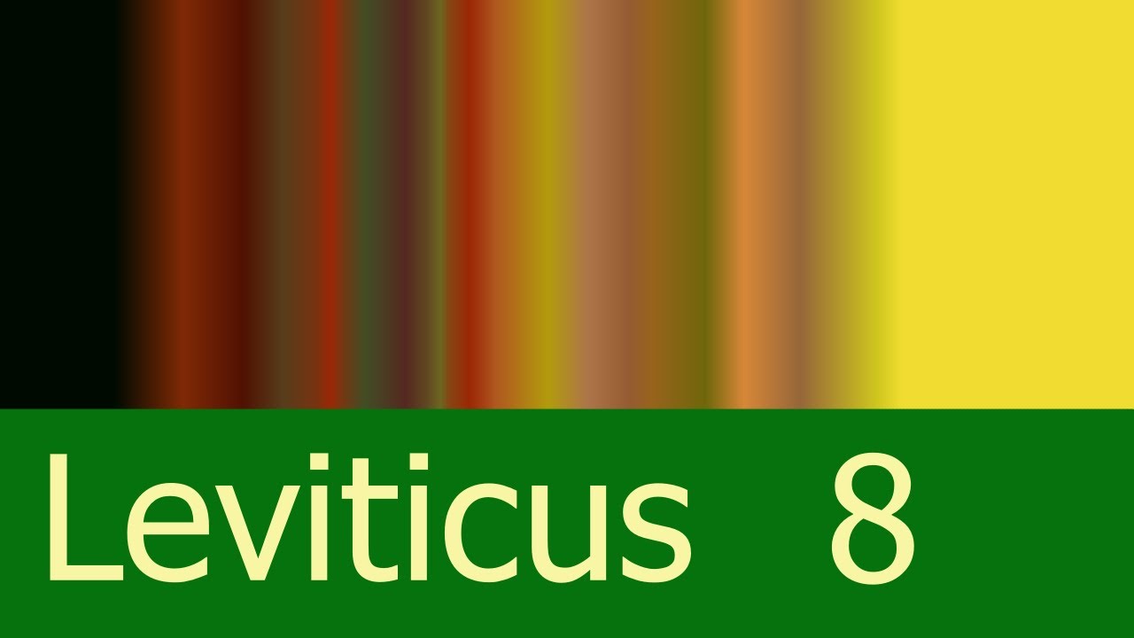 Bible Commentary on Leviticus Chapter 8