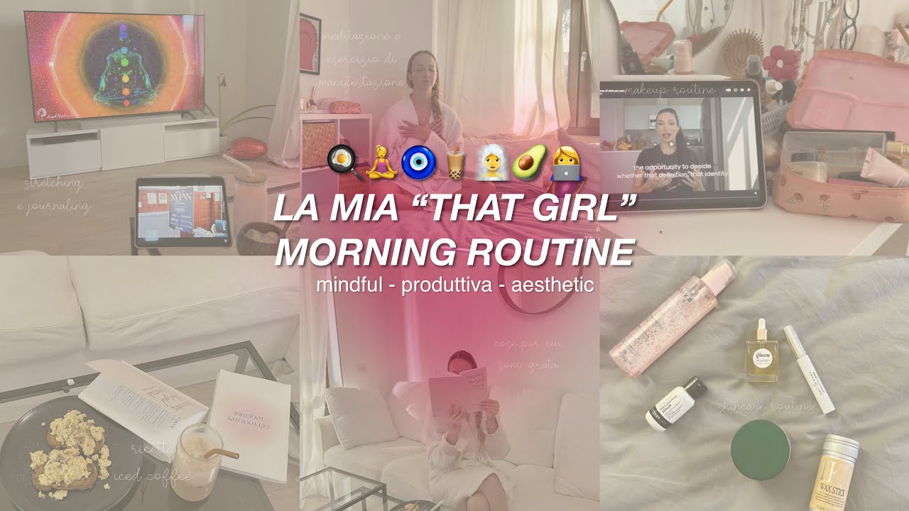 LA MIA &ldquo;THAT GIRL&rdquo; MORNING ROUTINE 🧘&zwj;♀️🧋📝🧿produttiva - mindful - no telefono - manifestazione