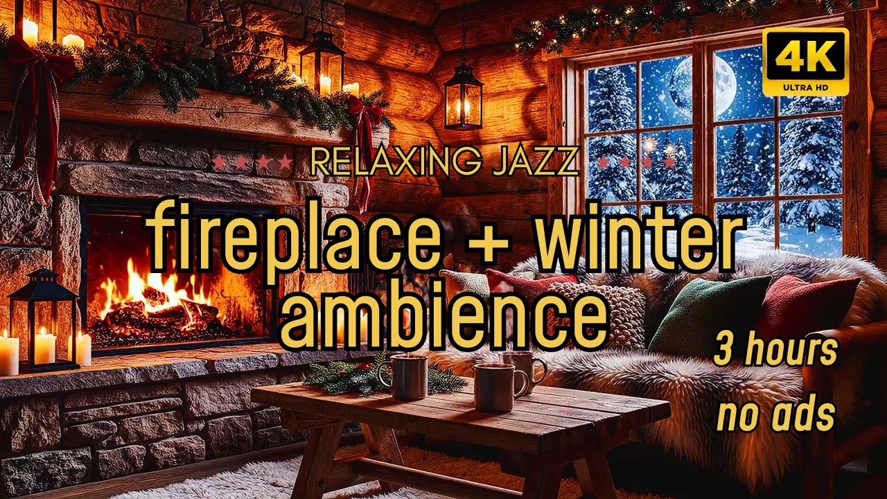 3 hours 4K Cozy Cabin + relaxing Jazz 🎶 + Fireplace 🔥 The Most Relaxing Winter Ambience#relax #cozy
