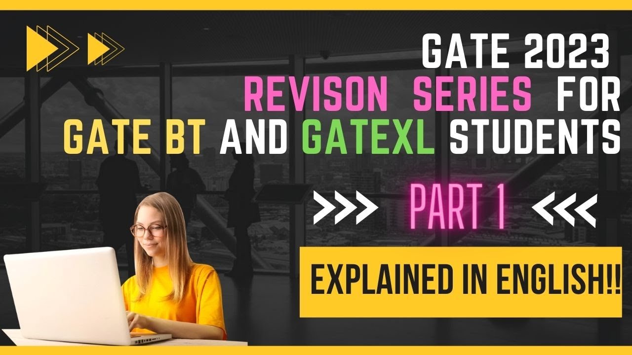 GATE 2023 BIOTECHNOLOGY AND LIFE SCIENCES PAPER REVISION NOTES!!LAST MINUTE NOTES FOR REVISION!!🥳💃😎