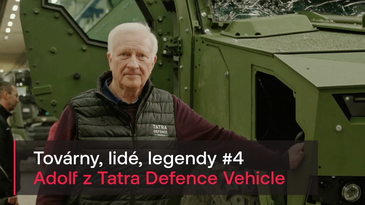 Tov&aacute;rny, lid&eacute;, legendy: Adolf z Tatra Defence Vehicle #4 | CSG slav&iacute; 30 let