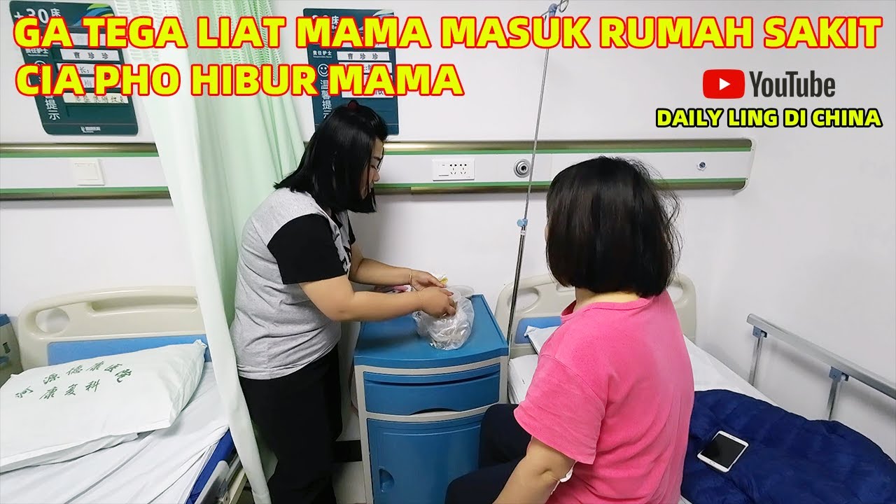MAMA MASUK RUMAH SAKIT | ADAT ORANG HAKKA DI CHINA SELATAN DPT ANGPAO JIKA ADA YG SAKIT