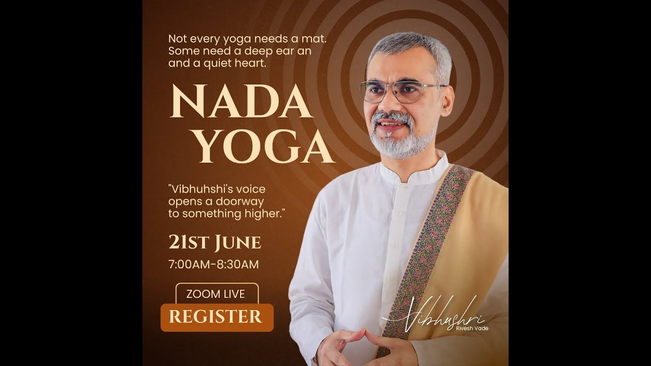 International Yoga Day Special- Nada Yoga-21st June