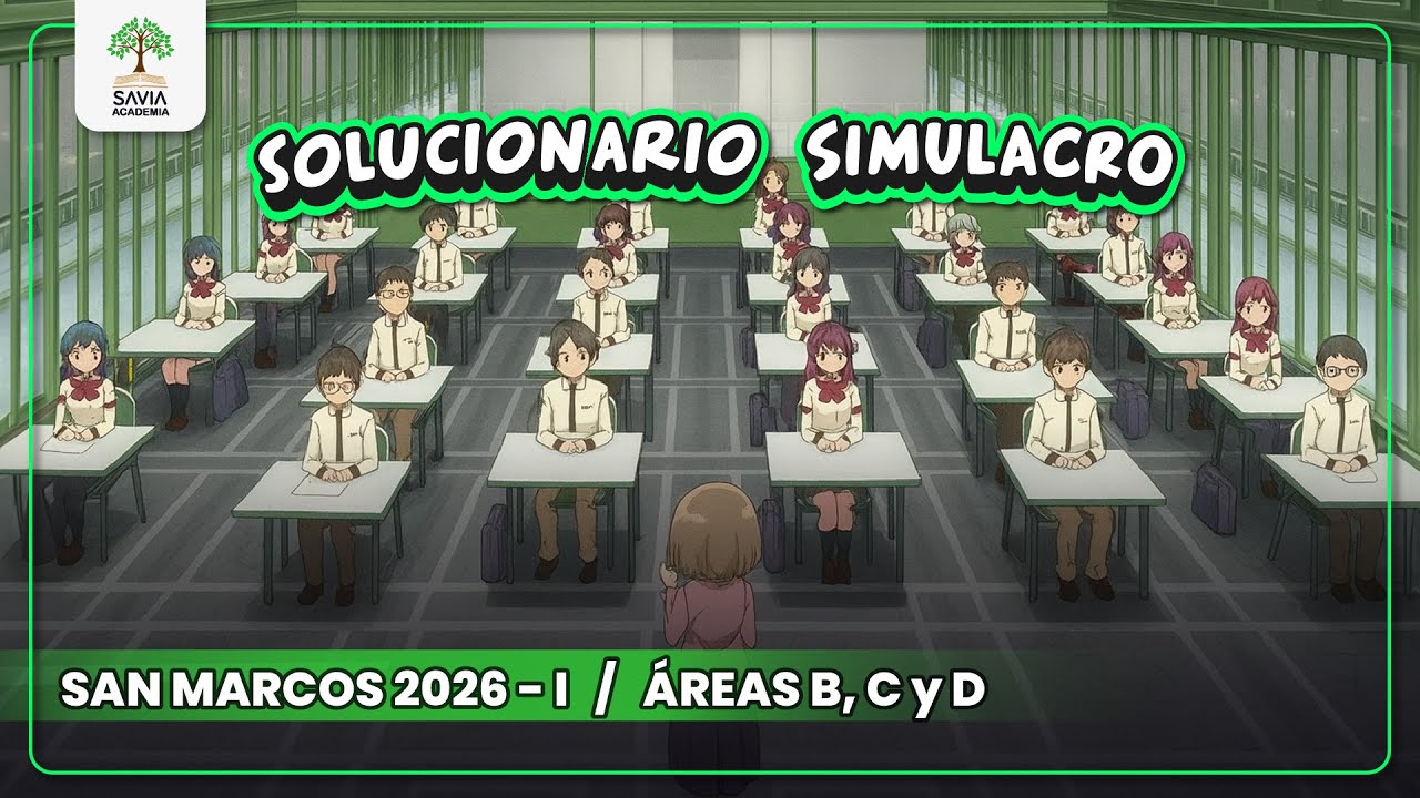 🔴 SOLUCIONARIO SIMULACRO SAN MARCOS 2026 - I (ÁREAS B, C y D)