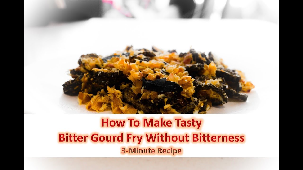 Bitter Gourd Fry! (No Bitter taste)