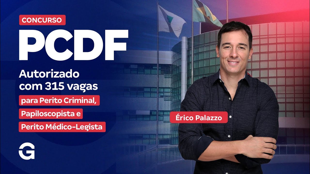 Concurso PCDF: 315 vagas autorizadas para Perito Criminal, Papiloscopista e Perito Médico-Legista