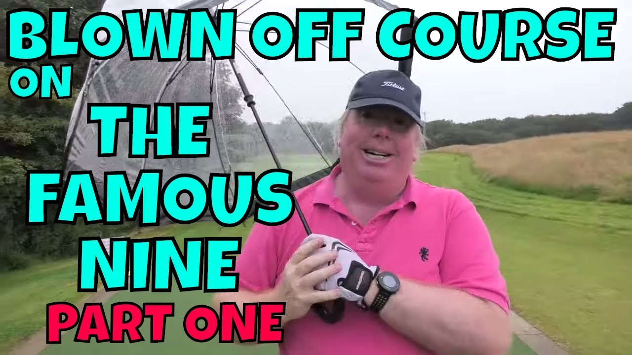 BLOWN OFF COURSE ON THE FAMOUS NINE. PART ONE