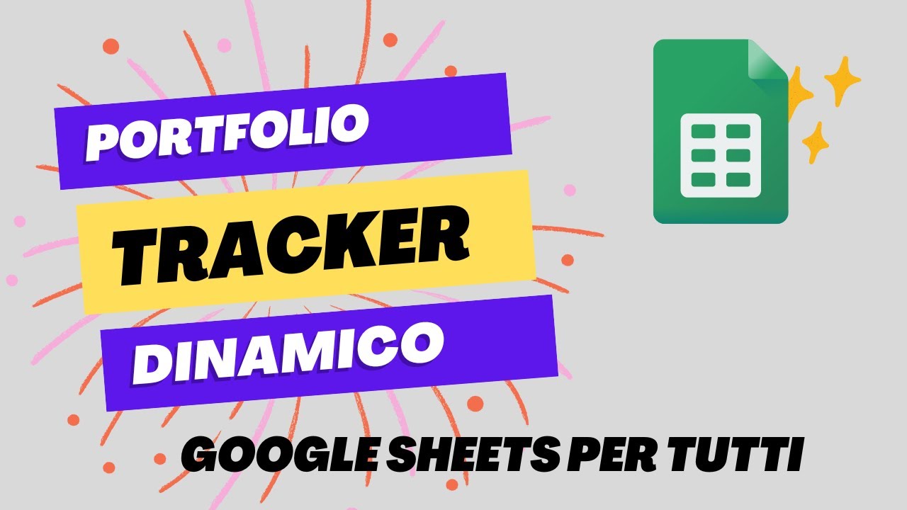 TEMPLATE Google Sheets Portfolio Tracker dinamico per investimenti facile da creare e da usare