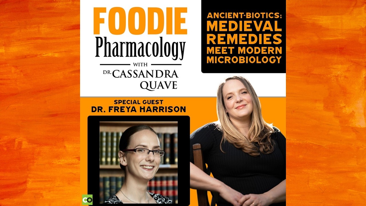 Ancient-biotics: Medieval Remedies Meet Modern Microbiology with Dr. Freya Harrison | Foodie Pharma