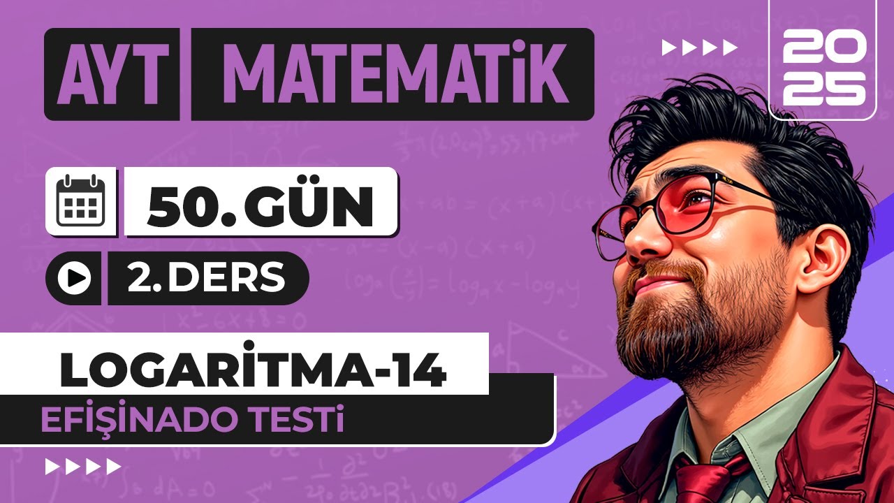 90 Günde AYT Matematik Kampı | 50.Gün 2.Video | Logaritma - 14 | 2025 | #merthoca