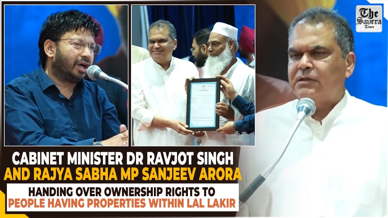 Dr Ravjot & Sanjeev Arora handing over ownership rights to people having properties within Lal Lakir