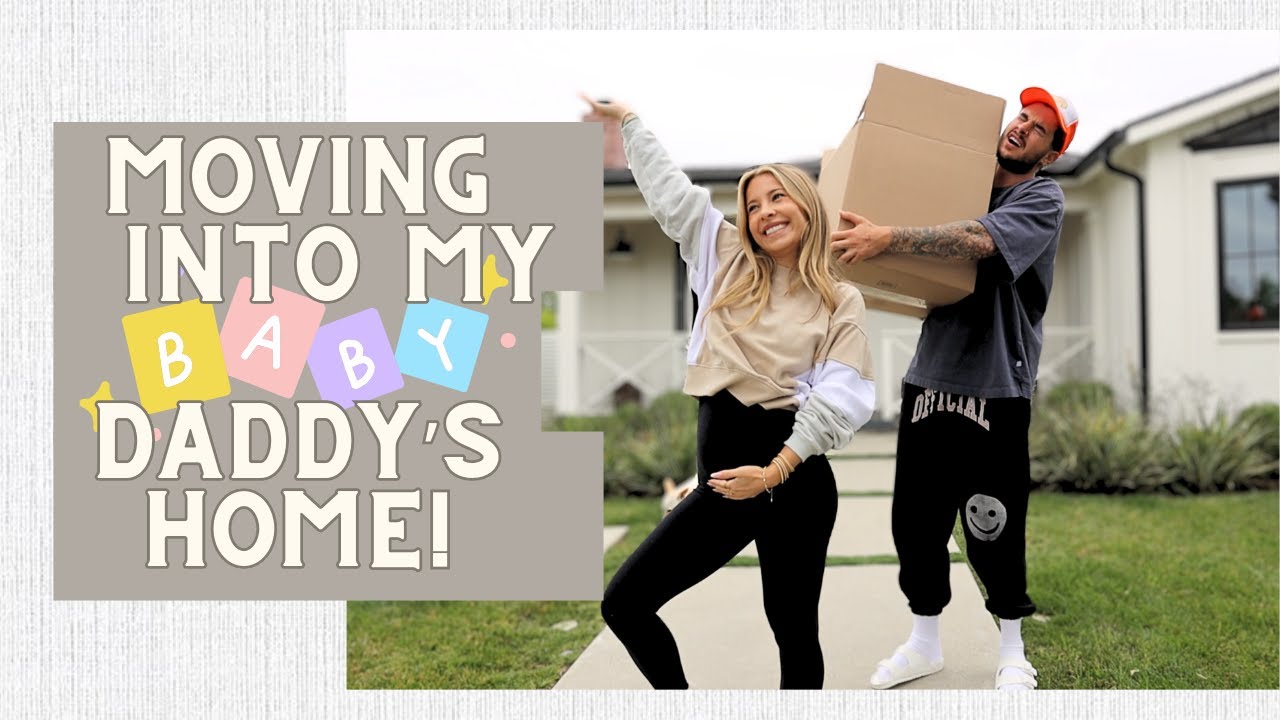 Moved Into My Baby Daddy's Home!
