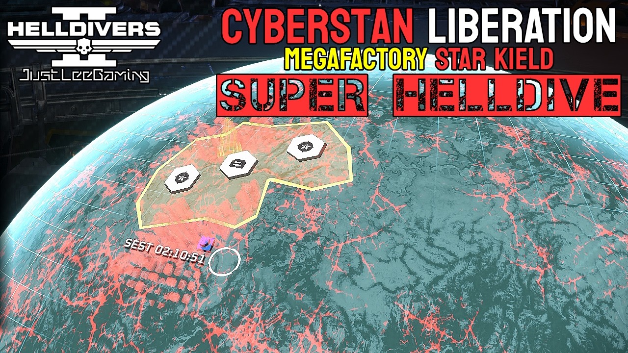 HELLDIVERS 2: CYBERSTAN LIBERATION - STAR KIELD (Super Helldive) | JustLeeGaming