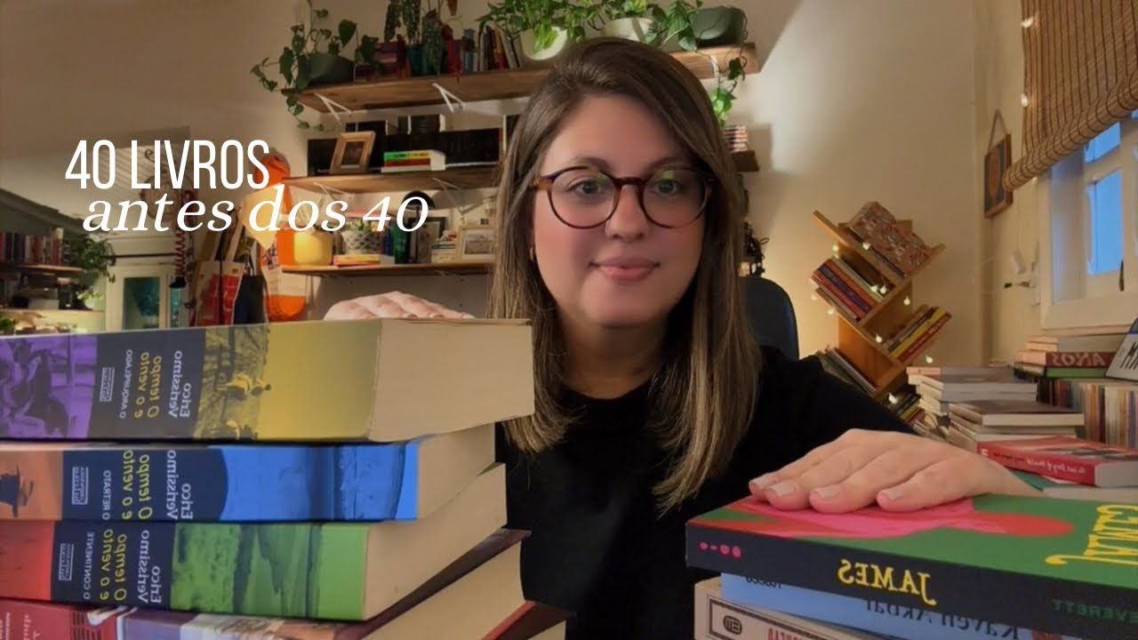 Desafio 40 livros antes dos 40 anos - Parte 1