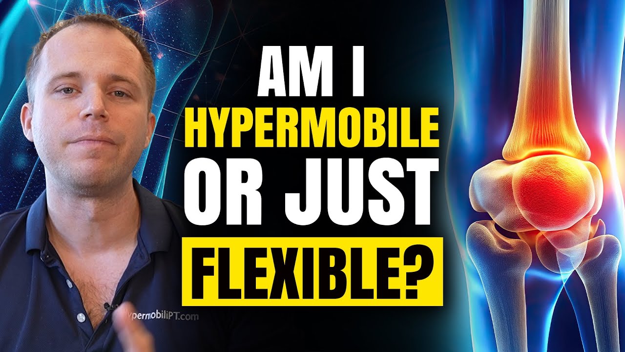 HSD/hEDS: Am I Hypermobile or Just Flexible? Find Out Now!