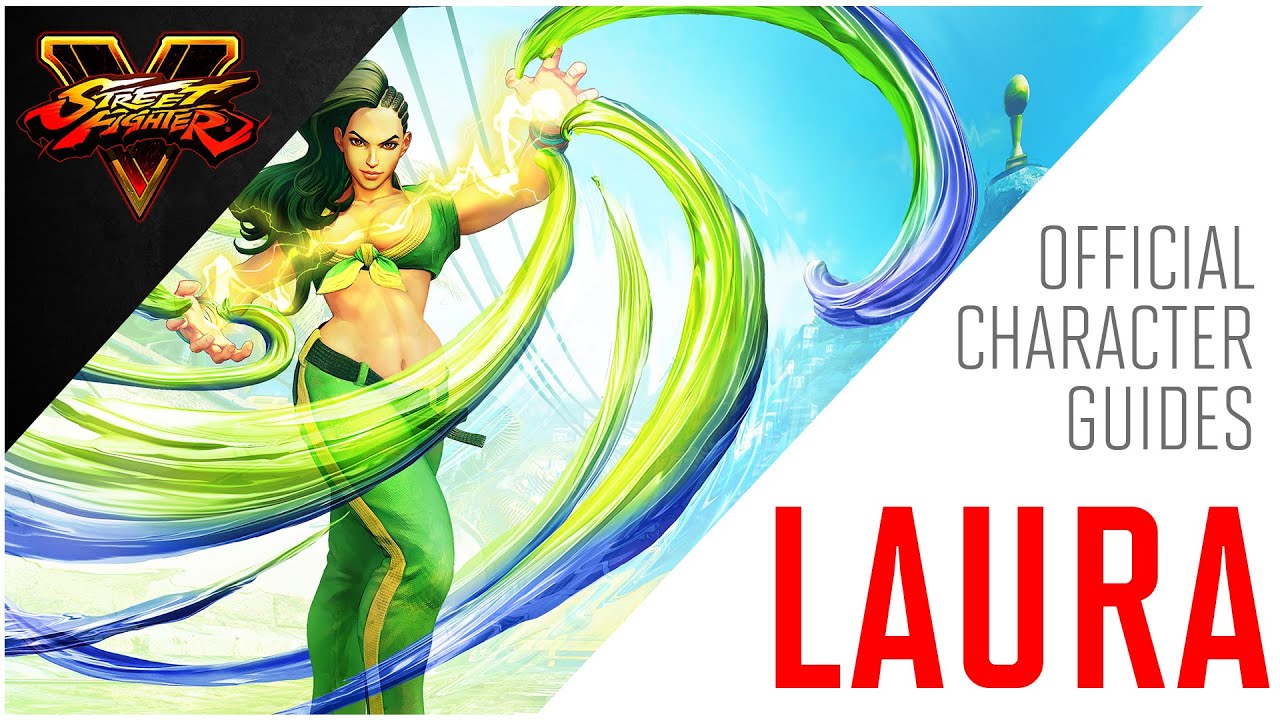 SFV: Laura Official Character Guide